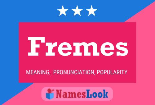 Fremes Name Poster