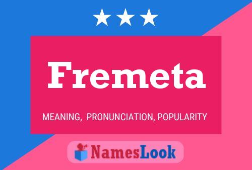 Fremeta Name Poster