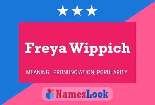 Freya Wippich Name Poster