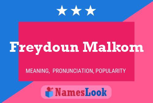 Freydoun Malkom Name Poster