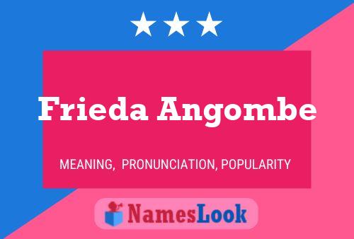 Frieda Angombe Name Poster