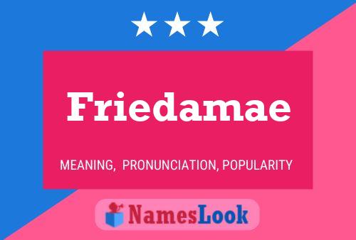 Friedamae Name Poster