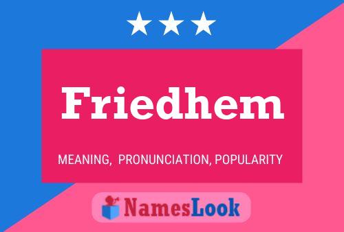 Friedhem Name Poster