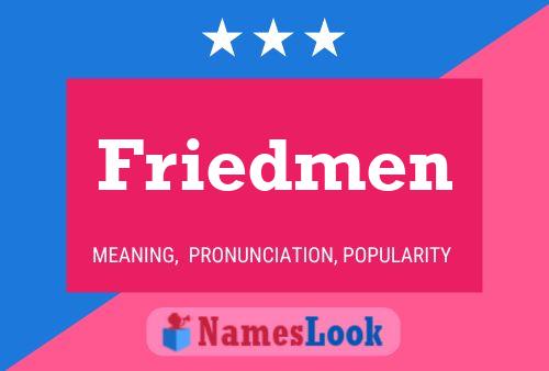 Friedmen Name Poster