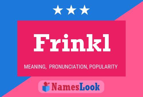 Frinkl Name Poster