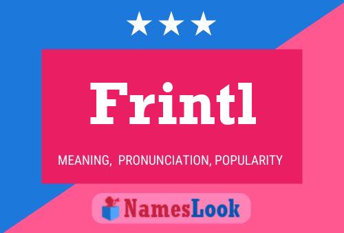 Frintl Name Poster