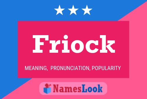 Friock Name Poster