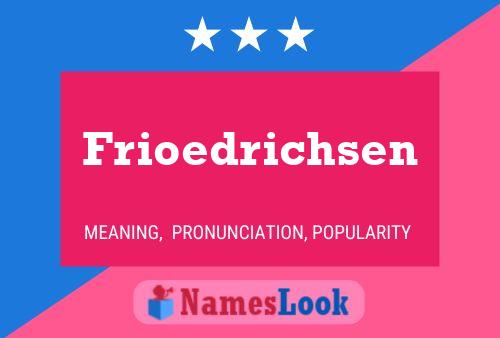 Frioedrichsen Name Poster