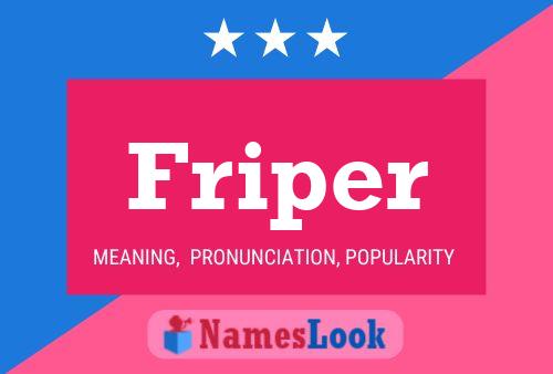 Friper Name Poster