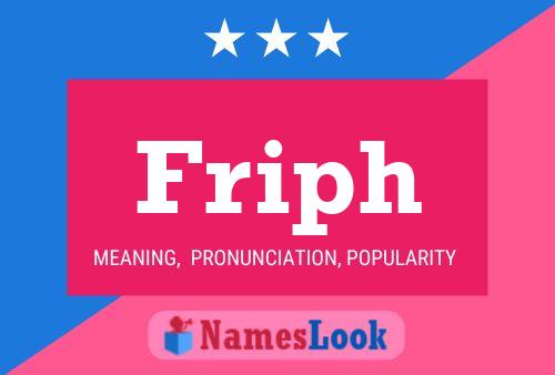 Friph Name Poster