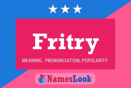 Fritry Name Poster