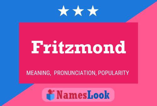 Fritzmond Name Poster