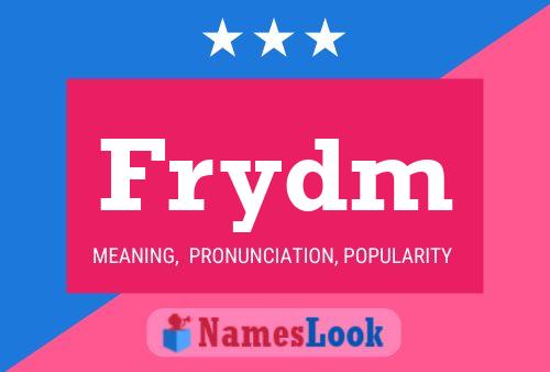 Frydm Name Poster