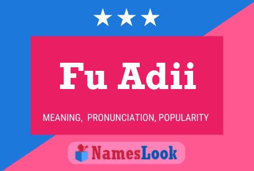 Fu Adii Name Poster