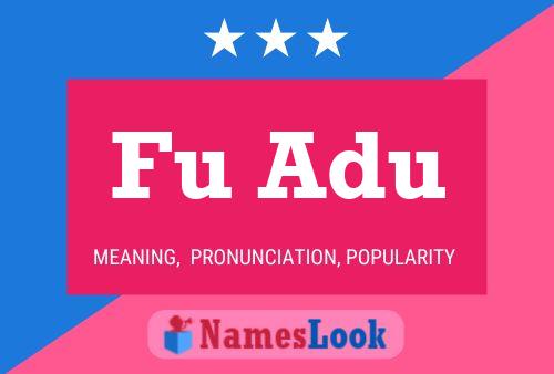 Fu Adu Name Poster