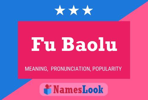 Fu Baolu Name Poster