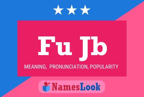 Fu Jb Name Poster