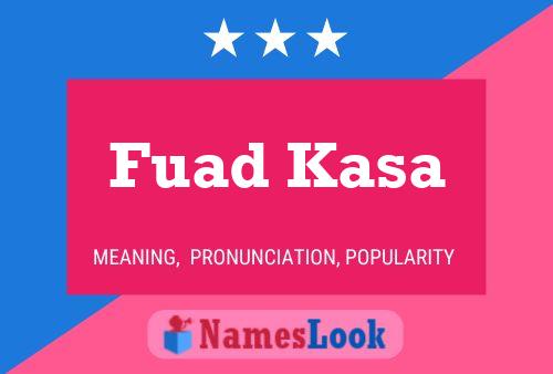 Fuad Kasa Name Poster