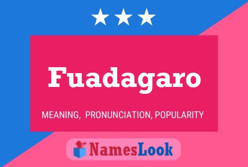 Fuadagaro Name Poster