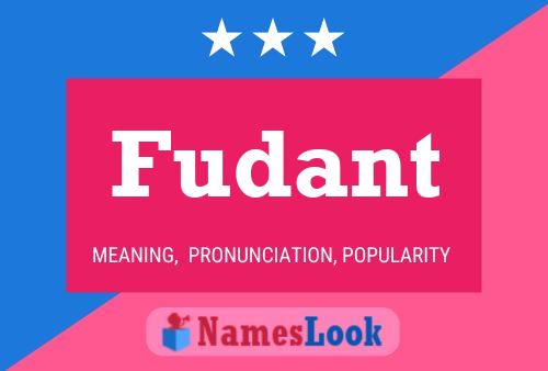 Fudant Name Poster