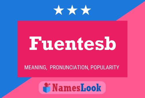 Fuentesb Name Poster