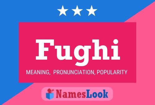 Fughi Name Poster