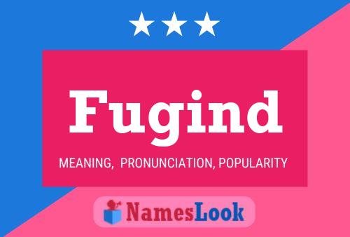 Fugind Name Poster