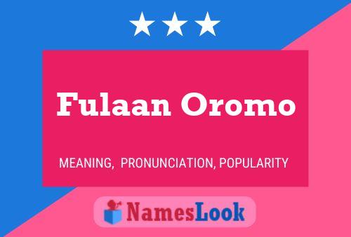 Fulaan Oromo Name Poster