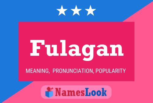 Fulagan Name Poster