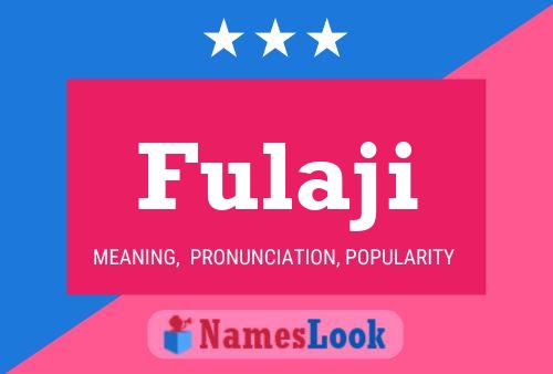 Fulaji Name Poster