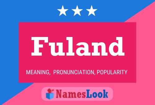 Fuland Name Poster