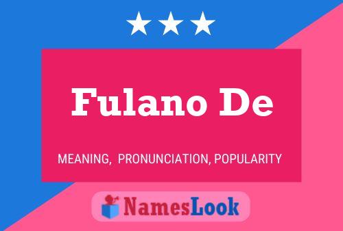 Fulano De Name Poster