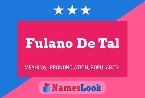 Fulano De Tal Name Poster