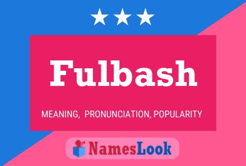 Fulbash Name Poster