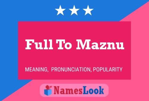 Full To Maznu Name Poster