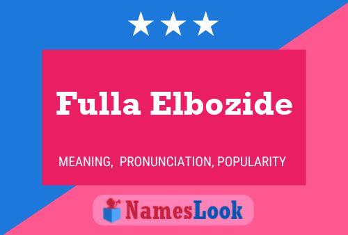 Fulla Elbozide Name Poster