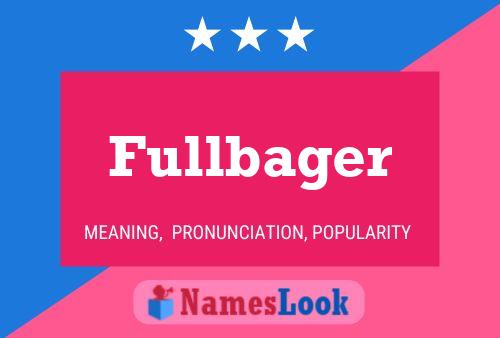 Fullbager Name Poster