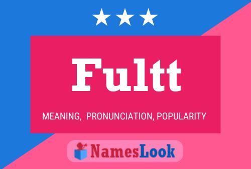 Fultt Name Poster