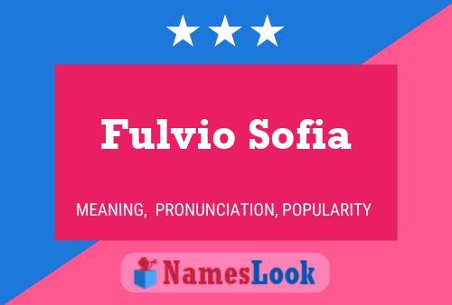 Fulvio Sofia Name Poster