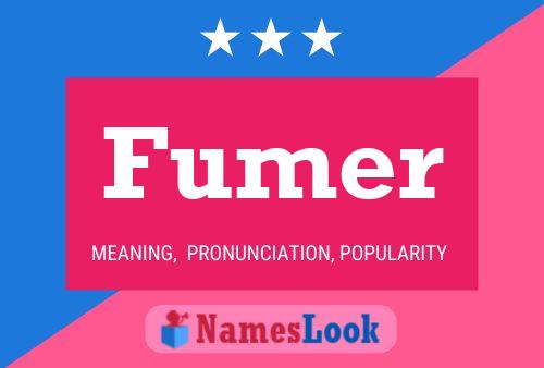 Fumer Name Poster