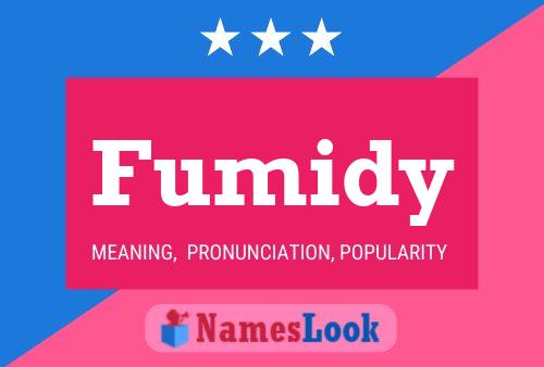 Fumidy Name Poster