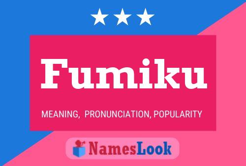 Fumiku Name Poster