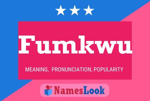 Fumkwu Name Poster