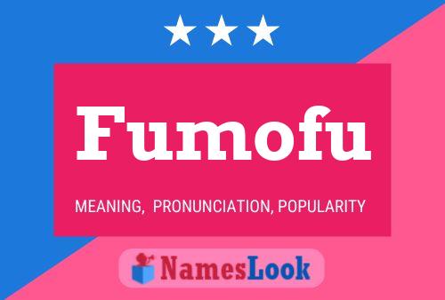 Fumofu Name Poster