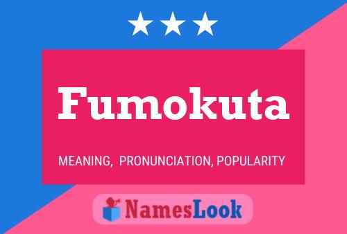 Fumokuta Name Poster