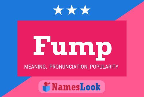 Fump Name Poster