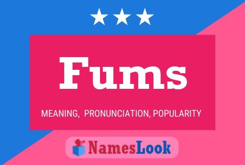 Fums Name Poster