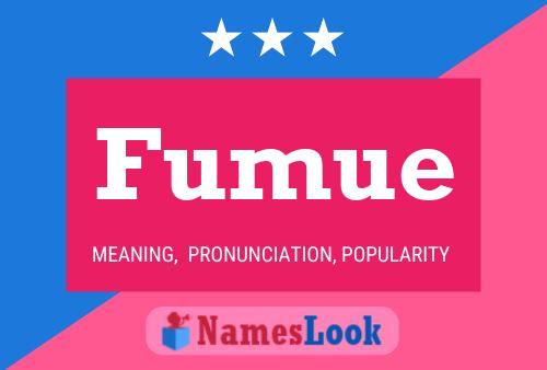 Fumue Name Poster