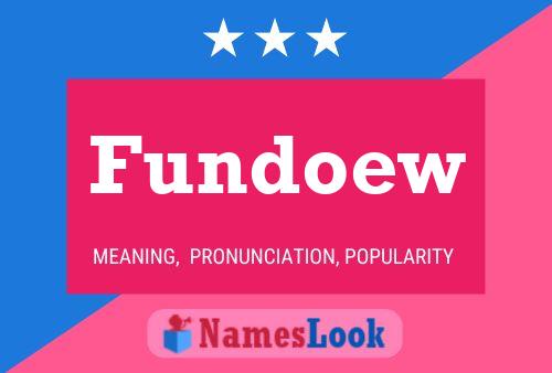 Fundoew Name Poster