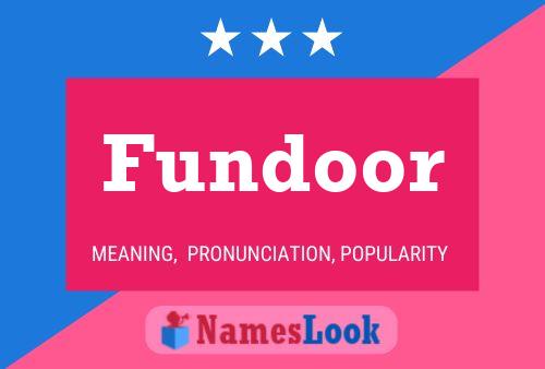 Fundoor Name Poster